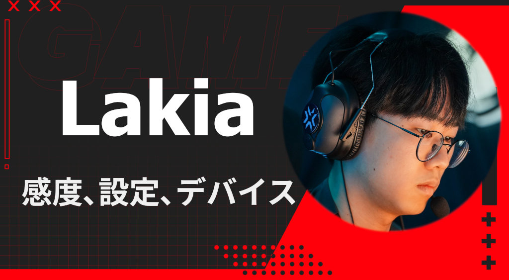 Lakia valorant sens and device settings